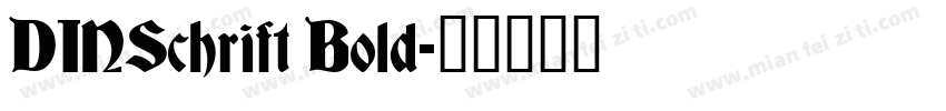 DINSchrift Bold字体转换